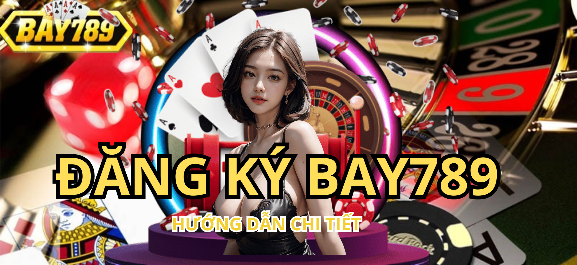 Đăng ký BAY789 với các bước hướng dẫn chi tiết cực dễ làm